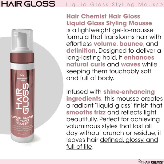 Hair Chemist Hair Gloss Liquid Glass Styling Mousse 8 oz